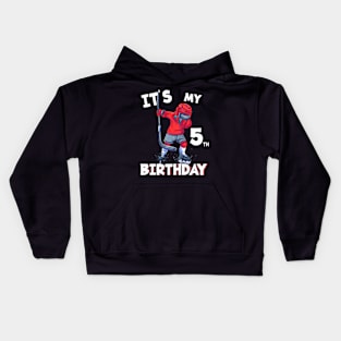 Kids Its My 5Th Birthday 5 Year Old Ice Hockey Birthday Kids Hoodie